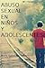 Abuso sexual en niños y adolescentes (Criminología y Justicia) (Spanish Edition)
