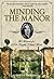Minding the Manor by Mollie Moran
