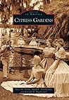 Cypress Gardens (Images of America: Florida)