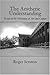 The Aesthetic Understanding by Roger Scruton