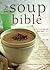 The Soup Bible: All the Sou...