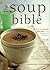 The Soup Bible by Debra Mayhew The Soup Bible by Debra Mayhew