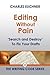 Editing Without Pain: 'Search and Destroy' to Fix Your Drafts (The Elements of Writing Book 11)