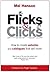 Flicks & Clicks. How to cre...