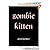 Zombie Kitten [ Zombies VS ...