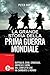La grande storia della prima guerra mondiale