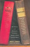 Novel History: Historians and Novelists Confront America's Past (and Each Other)