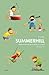 Summerhill by A.S. Neill