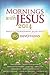 Mornings with Jesus 2014 by Sharon Hinck