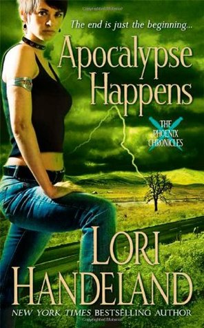 Apocalypse Happens (Phoenix Chronicles, #3)