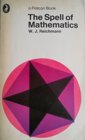 The Spell of Mathematics (Pelican)