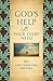 God's Help for Your Every Need: 101 Life-Changing Prayers