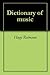 Dictionary of music