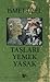 Taşları Yemek Yasak by İsmet Özel Taşları Yemek Yasak by İsmet Özel