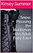 Snow: Pleasing the Huntsman (An Adult Fairy Tale)