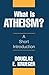 What Is Atheism?
