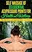 Self Massage of 23 Essential Acupressure Points for Health and Wellness – The Secret to an Optimal Mind and Body
