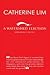 A Watershed Election by Catherine Lim