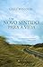 Um Novo Sentido Para a Vida