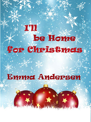 I'll Be Home For Christmas (Kindle Edition)