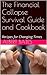 The Financial Collapse Survival Guide and Cookbook, 2d Edition: Recipes for Changing Times