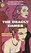 The Deadly Dames