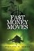 Fast Money Moves by Richard Seeks