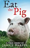 Eat the Pig
