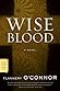 Wise Blood by Flannery O'Connor