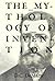 The Mythology of Invention