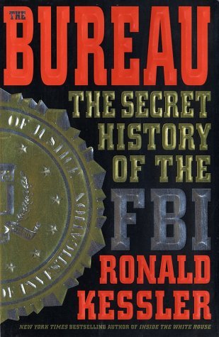 The Bureau: The Secret History of the FBI (Hardcover)