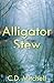 Alligator Stew: More Tales from Delbert, Arkansas