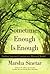 Sometimes Enough Is Enough: Spiritual Comfort in a Material World