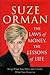 The Laws of Money, the Lessons of Life Keep What You Have Create What You Deserve By Suze Ormen