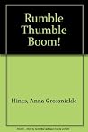 Rumble Thumble Boom! Rumble Thumble Boom!