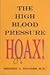The High Blood Pressure Hoax by Sherry A. Rogers