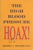 The High Blood Pressure Hoax (Paperback)