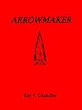Arrowmaker