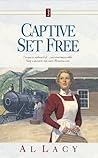 Captive Set Free (Angel of Mercy #3)