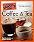 The Complete Idiot's Guide to Coffee and Tea