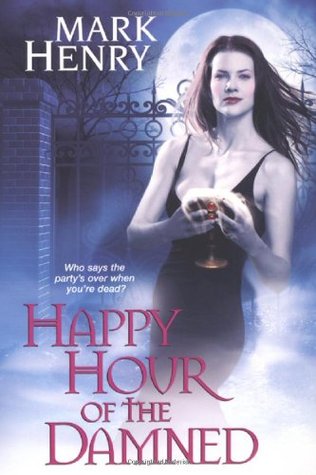 Happy Hour of the Damned (Amanda Feral, #1)
