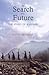 In Search of a Future: The ...