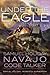 Under the Eagle: Samuel Holiday, Navajo Code Talker
