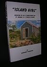 Island Girl (Growing up in a 2 room house on St. Thomas, U.S. Virgin Islands