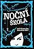 Noční škola (Noční škola, #1)