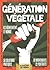 Génération végétale : Ils réinventent le monde