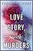 Love Story, With Murders by Harry Bingham