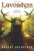 Lavondyss (Mythago Wood, #2)