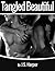 Tangled Beautiful (Part 1 - Trouble with Triangles Series - Contemporary Erotica)