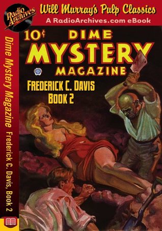 Dime Mystery Magazine Frederick C. Davis, Book 2 (Kindle Edition)